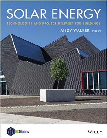 Solar Energy - Technologies and the Project Delivery Process for Buildings