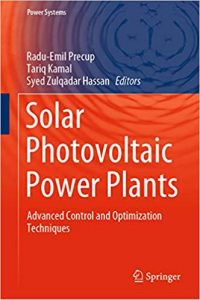 Solar Photovoltaic Power Plants - Advanced Control And Optimization Techniques, 2019