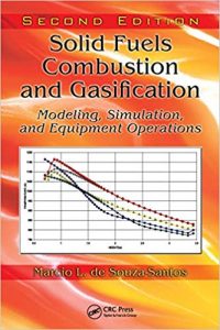 Solid Fuels Combustion And Gasification Modeling, Simulation, And Equipment Operations, 2nd ed, 2010