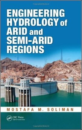 Soliman M. M., Engineering Hydrology of Arid and Semi-Arid Regions, 2010