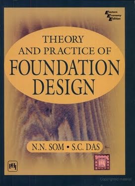 Som N. N. , Theory and Practice of Foundation Design, 2004