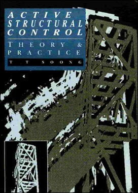 Soong T. T., Active Structural Control Theory and Practice, 1990