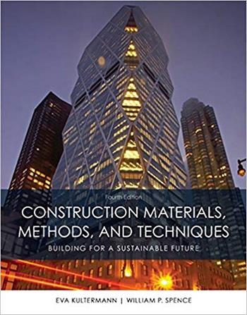 Spence W. P., Construction Materials, Methods and Techniques, 4th ed, 2016