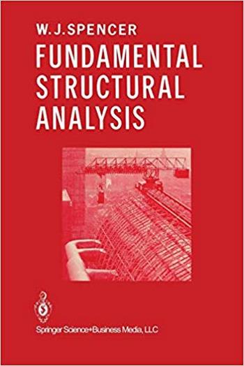 Spencer W., Fundamental Structural Analysis, 1988