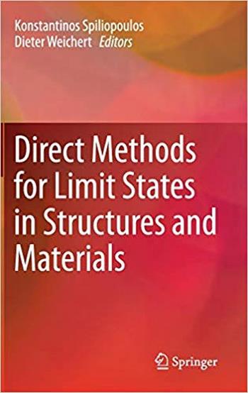 Spiliopoulos K., Direct Methods for Limit States in Structures and Materials, 2014