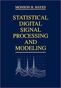 Statistical Digital Signal Processing And Modeling, 1996