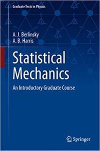 Statistical Mechanics - An Introductory Graduate Course, 2019