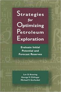 Strategies For Optimizing Petroleum Exploration - Evaluate Initial Potential And Forecast Reserves, 1999