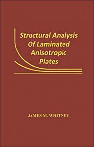 Structural Analysis Of Laminated Anisotropic Plates, 2018