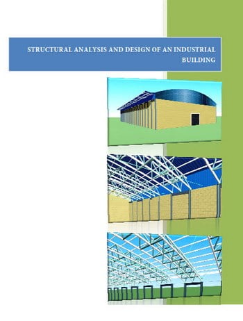 Structural Analysis and Design of an Industrial Building