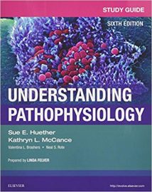 Study Guide For Understanding Pathophysiology, 6th ed, 2016