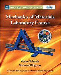 Subhash G., Mechanics of Materials Laboratory Course, 2018