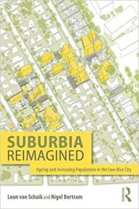 Suburbia Reimagined - Ageing And Increasing Populations In The Low-Rise City, 2019