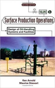 Surface Production Operations, Volume 1 - Design Of Oil-Handling Systems And Facilities, 2nd ed, 1998