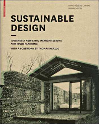 Download Architecture book, Architecture book, Download Free Architecture Book, دانلود کتاب معماری, کتاب معماری, مهندسی معماری, کتابهای معماری, دانلود معماری, کتابهای معماری, کتب معماری, دانلود کتب معماری Sustainable Design Towards a New Ethic in Architecture and Town Planning , دانلود کتاب Sustainable Design Towards a New Ethic in Architecture and Town Planning , کتاب Sustainable Design Towards a New Ethic in Architecture and Town Planning , دانلود Sustainable Design Towards a New Ethic in Architecture and Town Planning ,