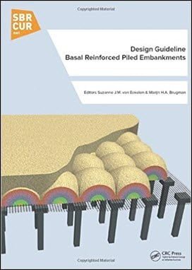 Suzanne J. M., Design Guideline Basal Reinforced Piled Embankments, 2016