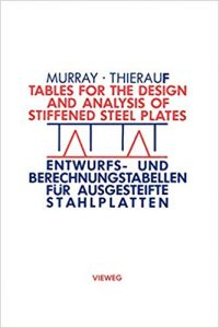 Tables For The Design And Analysis Of Stiffened Steel Plates, 1981