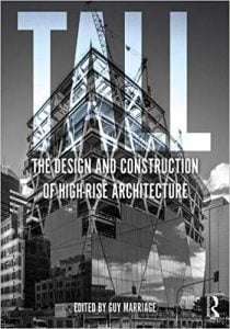 Tall - The Design And Construction Of High-Rise Architecture, 2020