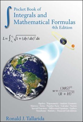 Tallarida . J., Pocket Book of Integrals and Mathematical Formulas, 4th ed, 2008