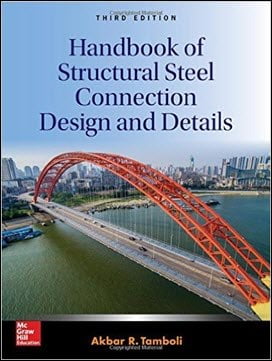 Tamboli A. R., Handbook of Structural Steel Connection Design and Details, 3rd ed, 2017