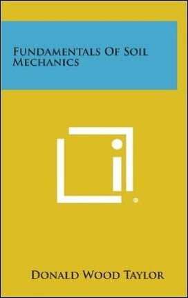 Taylor D. W., Fundamentals of Soil Mechanics, 1948