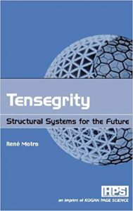 Tensegrity - Structural Systems for the Future, 2003