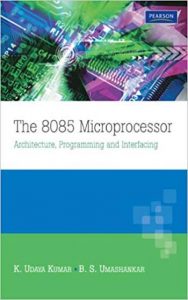 The 8085 Microprocessor - Architecture Programming and Interfacing