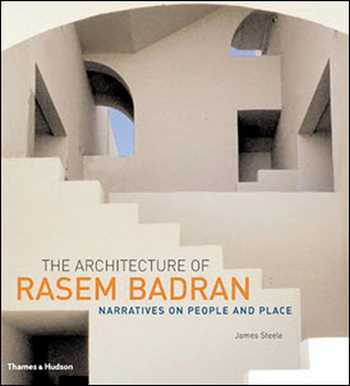 Download Architecture book, Architecture book, Download Free Architecture Book, دانلود کتاب معماری, کتاب معماری, مهندسی معماری, کتابهای معماری, دانلود معماری, کتابهای معماری, کتب معماری, دانلود کتب معماری The Architecture of Rasem Badran Narratives on People and Place , دانلود کتاب The Architecture of Rasem Badran Narratives on People and Place , کتاب The Architecture of Rasem Badran Narratives on People and Place , دانلود The Architecture of Rasem Badran Narratives on People and Place ,