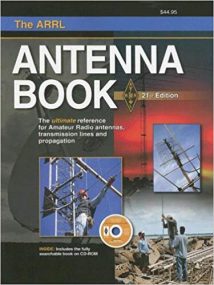 The Arrl Antenna Book - The Ultimate Reference For Amateur Radio Antennas, Transmission Lines And Propagation (Arrl Antenna Book), 21th ed, 2007