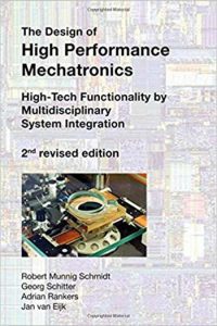 The Design Of High Performance Mechatronics - High-Tech Functionality By Multidisciplinary System Integration, 2011