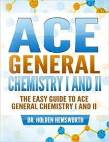 The Easy Guide To Ace General Chemistry I And Ii - General Chemistry Study Guide, General Chemistry Review, 2015.epub