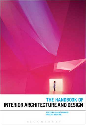 Download Architecture book, Architecture book, Download Free Architecture Book, دانلود کتاب معماری, کتاب معماری, مهندسی معماری, کتابهای معماری, دانلود معماری, کتابهای معماری, کتب معماری, دانلود کتب معماری The Handbook of Interior Architecture and Design , دانلود کتاب The Handbook of Interior Architecture and Design , کتاب The Handbook of Interior Architecture and Design , دانلود The Handbook of Interior Architecture and Design ,