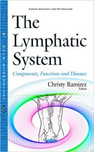 The Lymphatic System - Components, Functions And Diseases, 2016