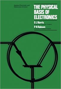 The Physical Basis Of Electronics. An Introductory Course, 2nd ed, 1974