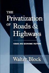 Privatization Of Roads And Highways, 2009