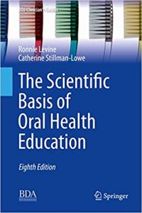 The Scientific Basis Of Oral Health Education, 8th ed, 2019