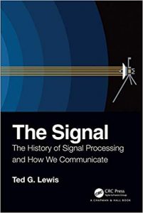 The Signal - The History Of Signal Processing And How We Communicate, 2019