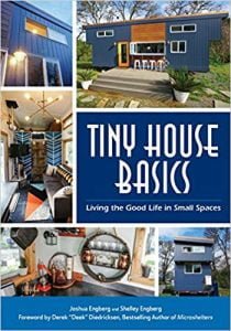 Tiny House Basics - Living The Good Life In Small Spaces, 2017