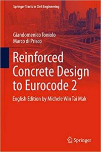 Toniolo G., Reinforced Concrete Design to Eurocode 2, 2017