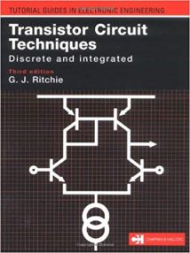 Transistor Circuit Techniques - Discrete And Integrated, 3rd ed, 2003