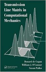 Transmission Line Matrix (Tlm) In Computational Mechanics, 2005