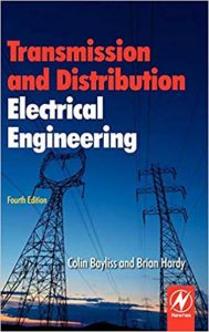 Transmission and Distribution Electrical Engineering 4th Edition, 2011