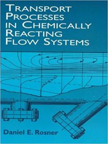 Transport Processes In Chemically Reacting Flow Systems, 2000