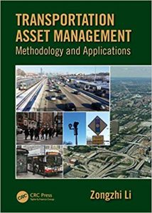 Transportation Asset Management - Methodology And Applications, 2019