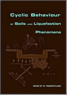 Triantafyllidis T., Cyclic Behaviour of Soils and Liquefaction Phenomena, 2004