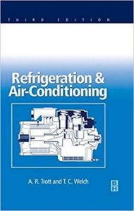 Trott A. R., Refrigeration and Air Conditioning, 3rd ed, 1999