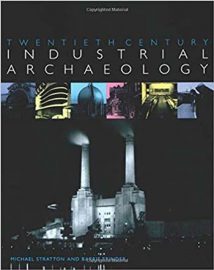 Twentieth Century Industrial Archaeology, 2000