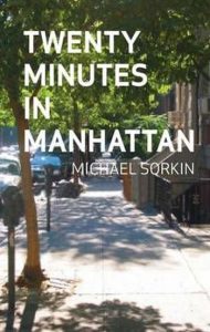 Twenty Minutes In Manhattan, 2009