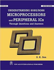 Understanding 8085 8086 Microprocessor And Peripheral Ics - (Through Question & Answer), 2009