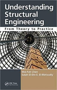 Understanding Structural Engineering - From Theory To Practice, 2011